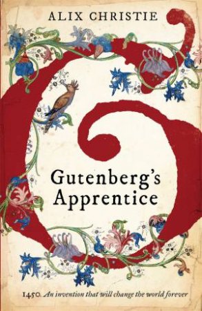 Gutenberg's Apprentice by Alix Christie