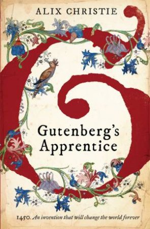 Gutenberg's Apprentice by Alix Christie