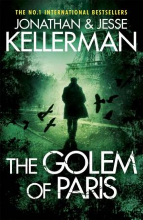 The Golem of Paris by Jonathan Kellerman & Jesse Kellerman