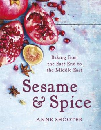 Sesame & Spice by Anne Shooter