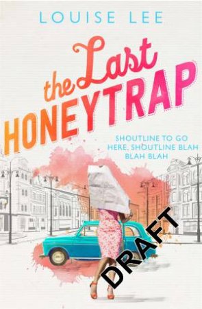 The Last Honeytrap by Louise Lee