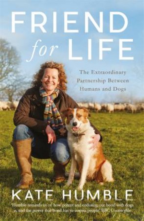 Friend For Life by Kate Humble