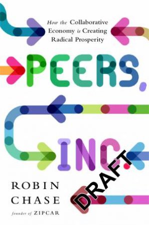 Peers Inc by Robin Chase