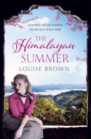 The Himalayan Summer by Louise Brown