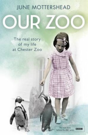 Our Zoo by June Mottershead