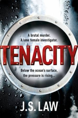 Tenacity by J. S. Law