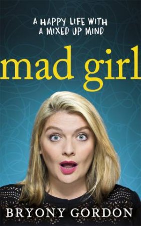 Mad Girl by Bryony Gordon