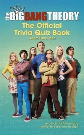 The Big Bang Theory Trivia Quiz Book by Various 