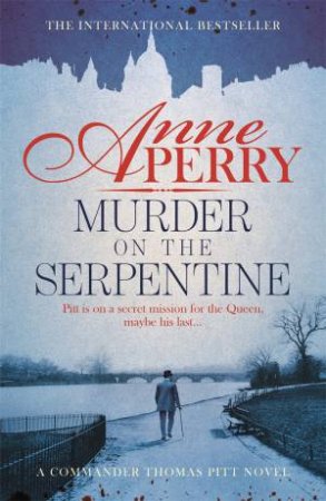 Murder On The Serpentine by Anne Perry