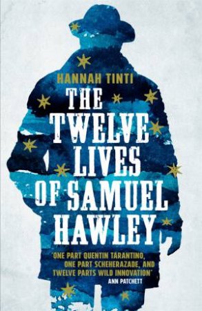 The Twelve Lives Of Samuel Hawley by Hannah Tinti