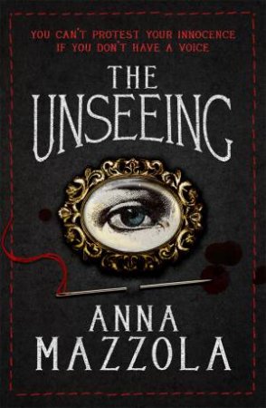 The Unseeing by Anna Mazzola