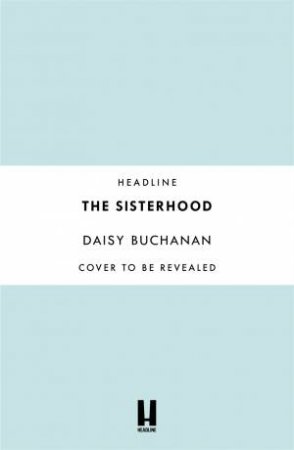 The Sisterhood by Daisy Buchanan