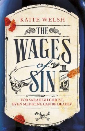 The Wages Of Sin by Kaite Welsh