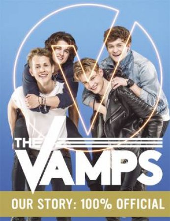 The Vamps: Our Story by Various