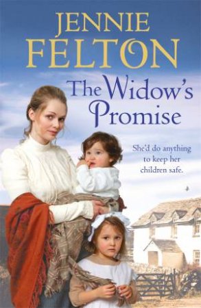 The Widow's Promise by Jennie Felton