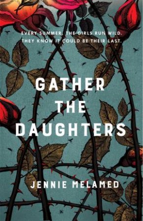 Gather The Daughters by Jennie Melamed