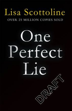 One Perfect Lie by Lisa Scottoline