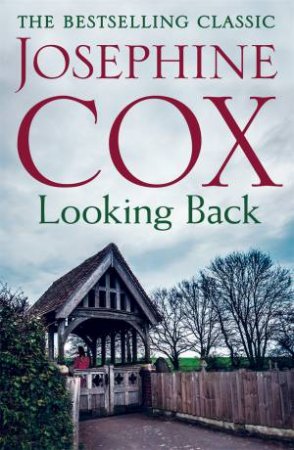 Looking Back by Josephine Cox