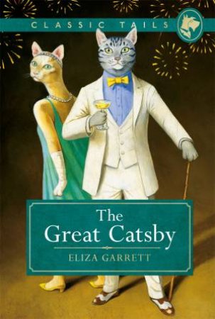 The Great Catsby by Eliza Garrett