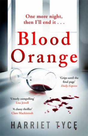 Blood Orange by Harriet Tyce