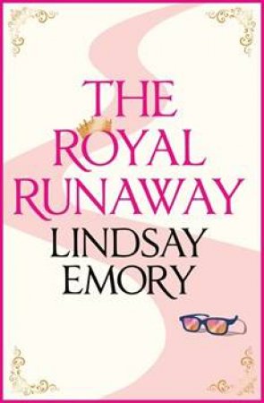 The Royal Runaway by Lindsay Emory