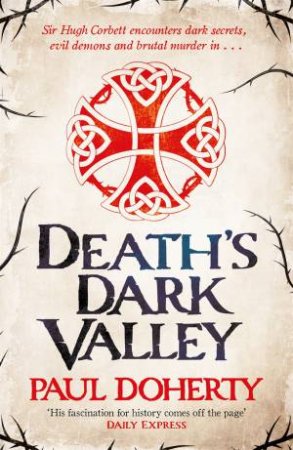 Death's Dark Valley (Hugh Corbett 20) by Paul Doherty