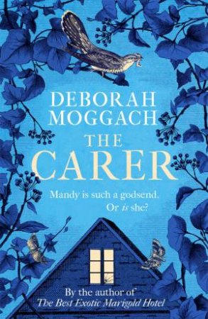 The Carer by Deborah Moggach