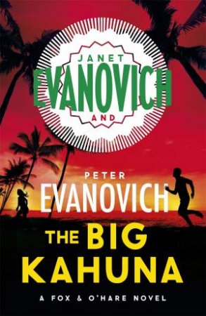 The Big Kahuna by Janet Evanovich