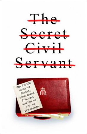 The Secret Civil Servant by Various