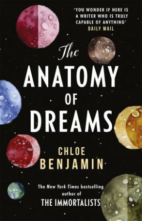 The Anatomy Of Dreams by Chloe Benjamin