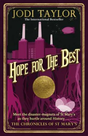 Hope For The Best by Jodi Taylor