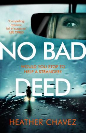 No Bad Deed by Heather Chavez