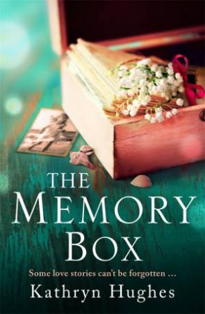 The Memory Box by Kathryn Hughes