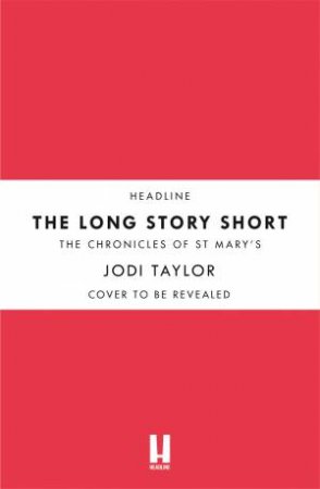 Long Story Short (short story collection) by Jodi Taylor