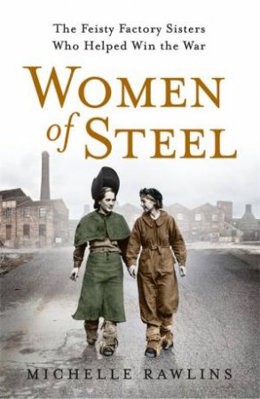 Women Of Steel by Michelle Rawlins