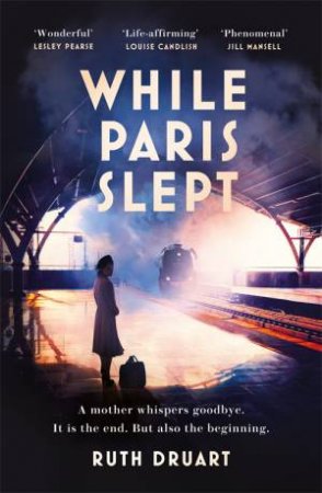 While Paris Slept by Ruth Druart