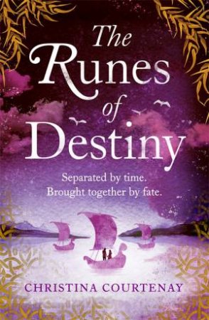 The Runes Of Destiny by Christina Courtenay