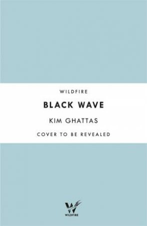 Black Wave by Kim Ghattas