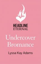 Undercover Bromance