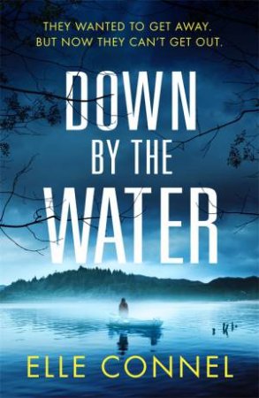 Down By The Water by Elle Connel