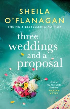 Three Weddings and a Proposal by Sheila O'Flanagan