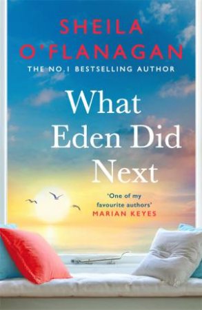 What Eden Did Next by Sheila O'Flanagan