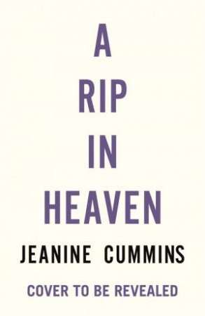 A Rip In Heaven by Jeanine Cummins