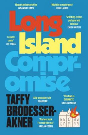 Long Island Compromise by Taffy Brodesser-Akner