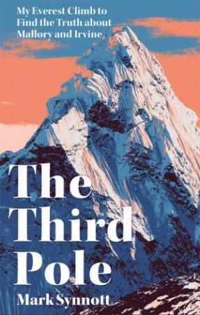 The Third Pole by Mark Synnott