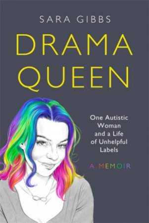 Drama Queen by Sara Gibbs