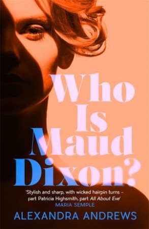 Who Is Maud Dixon? by Alexandra Andrews