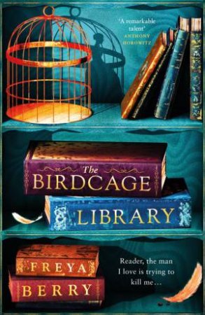 The Birdcage Library by Freya Berry