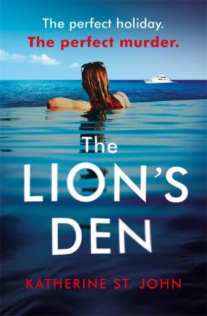 The Lion's Den by Katherine St. John