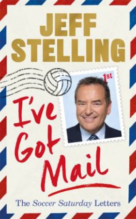 I've Got Mail by Jeff Stelling